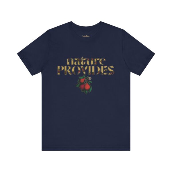 "Nature Provides" Short Sleeve Tee - Image 33