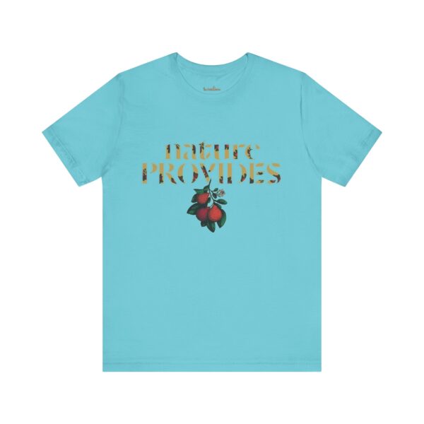 "Nature Provides" Short Sleeve Tee - Image 21