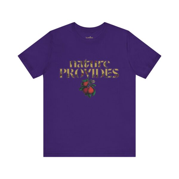 "Nature Provides" Short Sleeve Tee - Image 37