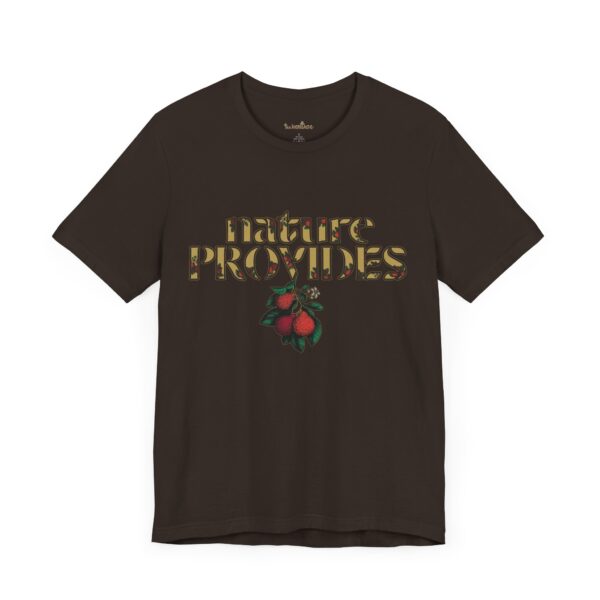 "Nature Provides" Short Sleeve Tee - Image 11