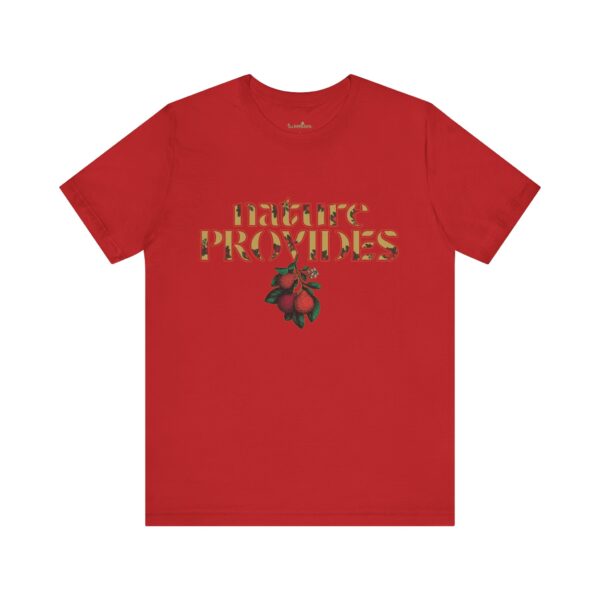 "Nature Provides" Short Sleeve Tee - Image 41
